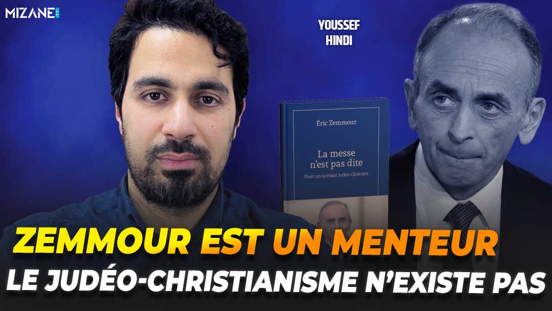 Youssef Hindi : Zemmour ment sur le judéo-christianisme !
