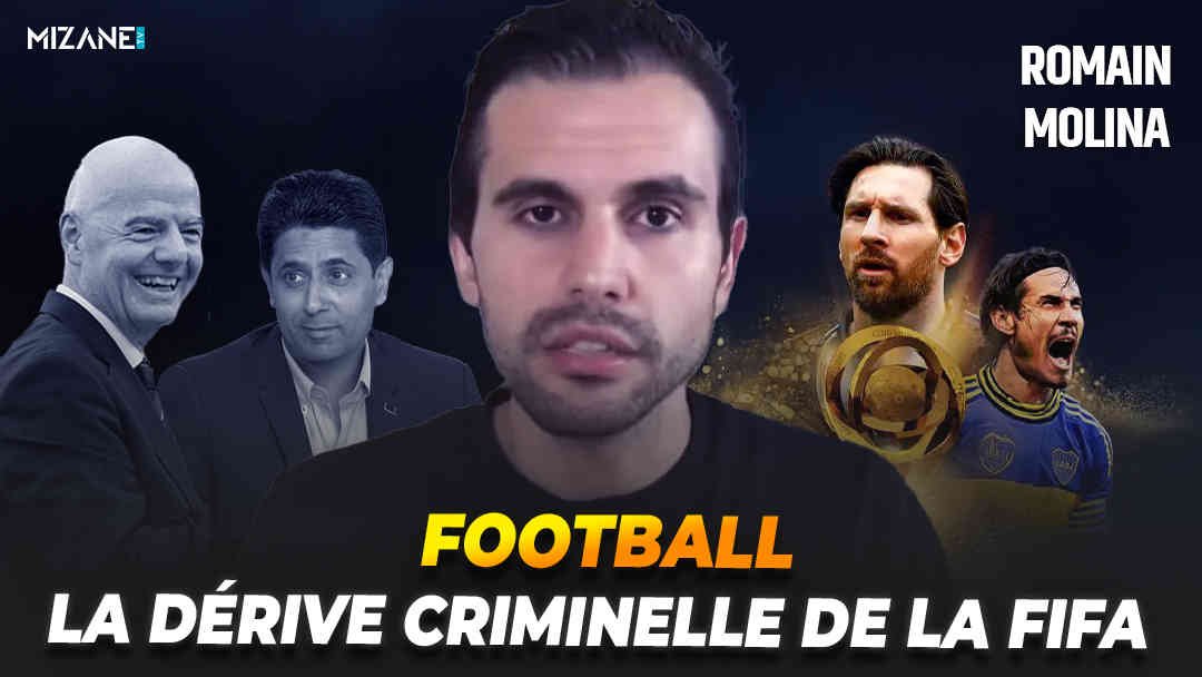 Romain Molina : La dérive criminelle de la FIFA